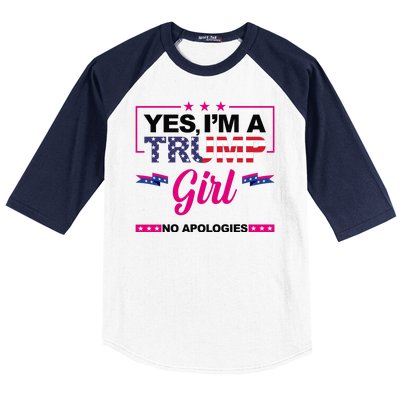 Yes Im A Trump Girl No Apologies 2024 Election Baseball Sleeve Shirt