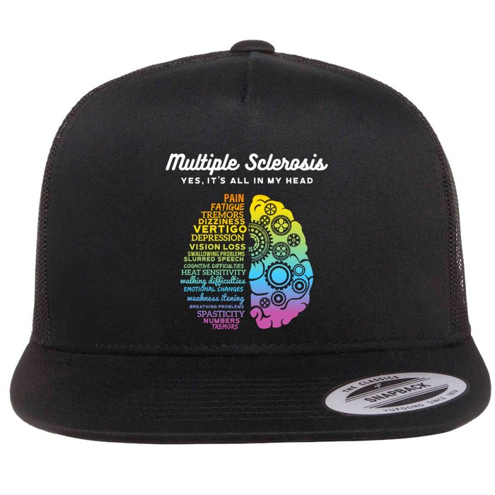 Yes ItS All In My Head Multiple Sclerosis Gift Ms Gift Flat Bill Trucker Hat