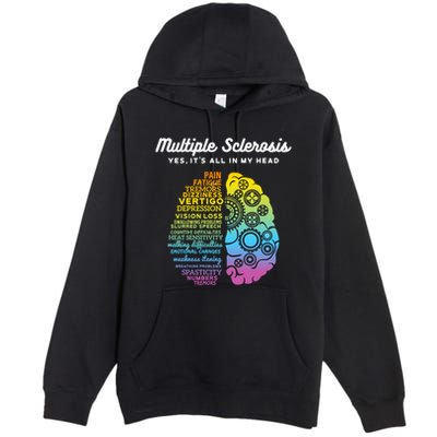 Yes ItS All In My Head Multiple Sclerosis Gift Ms Gift Premium Pullover Hoodie