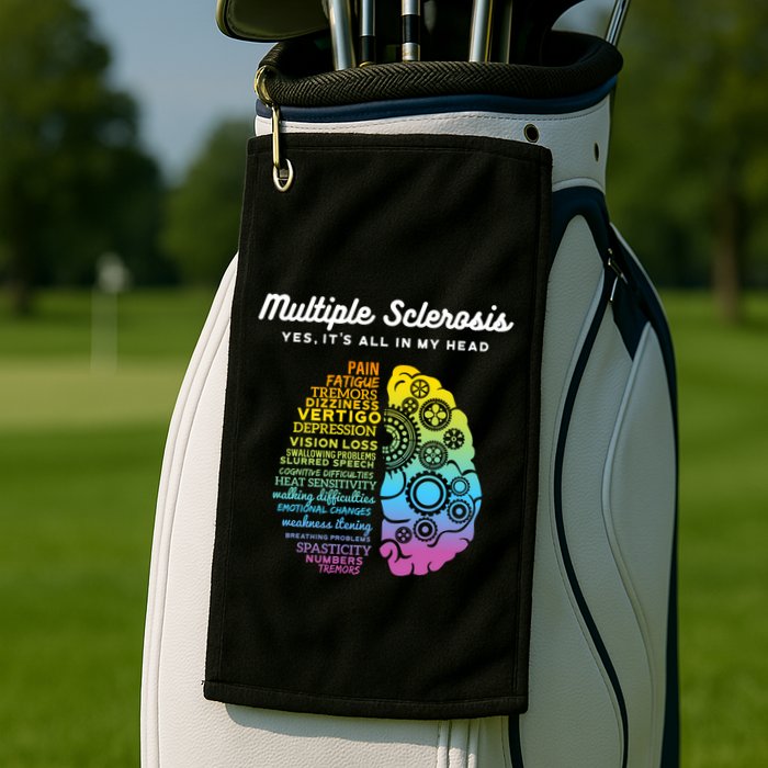 Yes ItS All In My Head Multiple Sclerosis Gift Ms Gift Golf Towel
