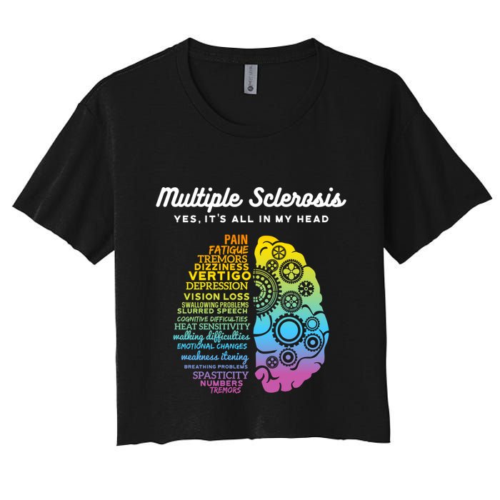 Yes ItS All In My Head Multiple Sclerosis Gift Ms Gift Women's Crop Top Tee
