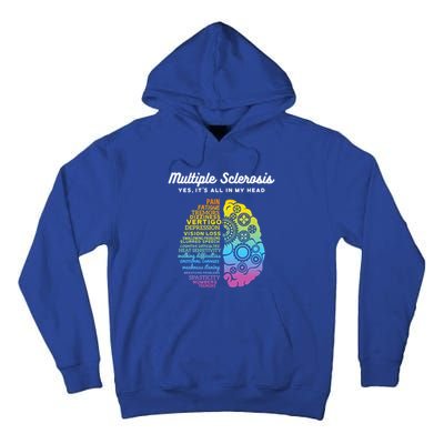 Yes ItS All In My Head Multiple Sclerosis Gift Ms Gift Tall Hoodie