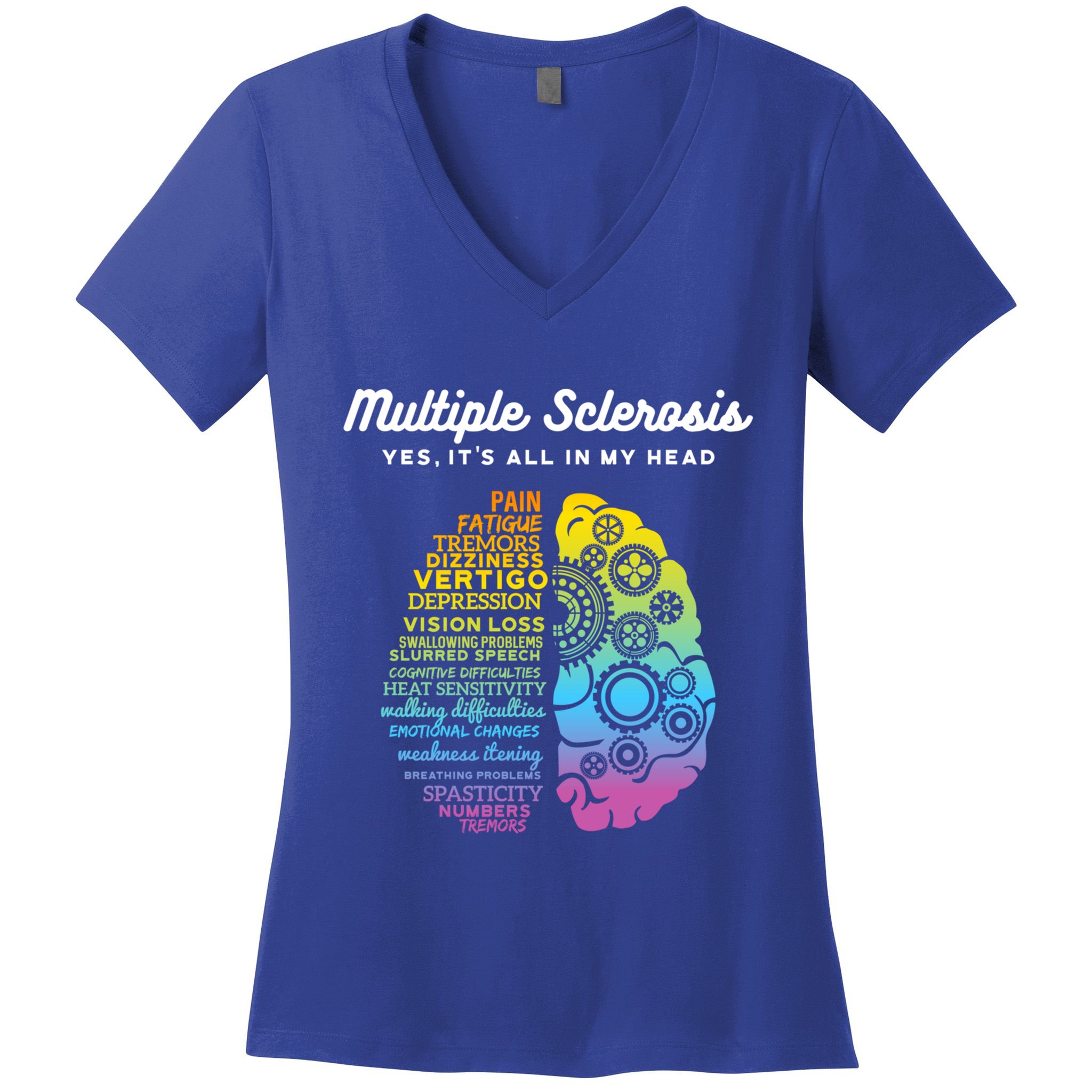 Yes ItS All In My Head Multiple Sclerosis Gift Ms Gift Women's V-Neck T-Shirt