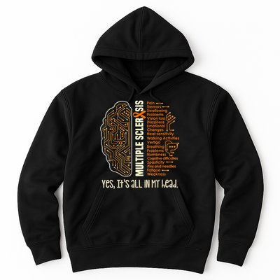 Yes It's All In My Head Multiple Sclerosis Ribbon Brain Hoodie