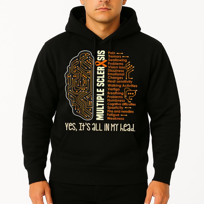 Yes It's All In My Head Multiple Sclerosis Ribbon Brain Hoodie