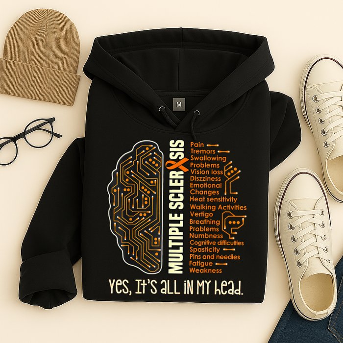 Yes It's All In My Head Multiple Sclerosis Ribbon Brain Hoodie