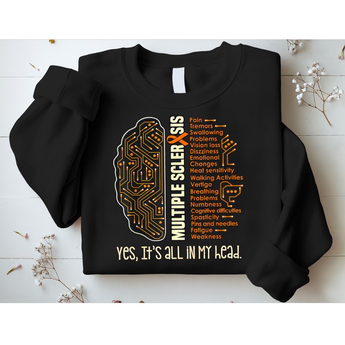 Yes It's All In My Head Multiple Sclerosis Ribbon Brain Sweatshirt