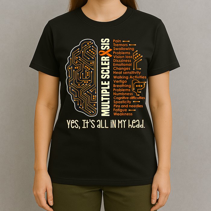 Yes It's All In My Head Multiple Sclerosis Ribbon Brain T-Shirt