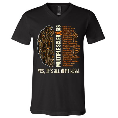 Yes It's All In My Head Multiple Sclerosis Ribbon Brain V-Neck T-Shirt