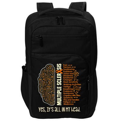 Yes It's All In My Head Multiple Sclerosis Ribbon Brain Impact Tech Backpack
