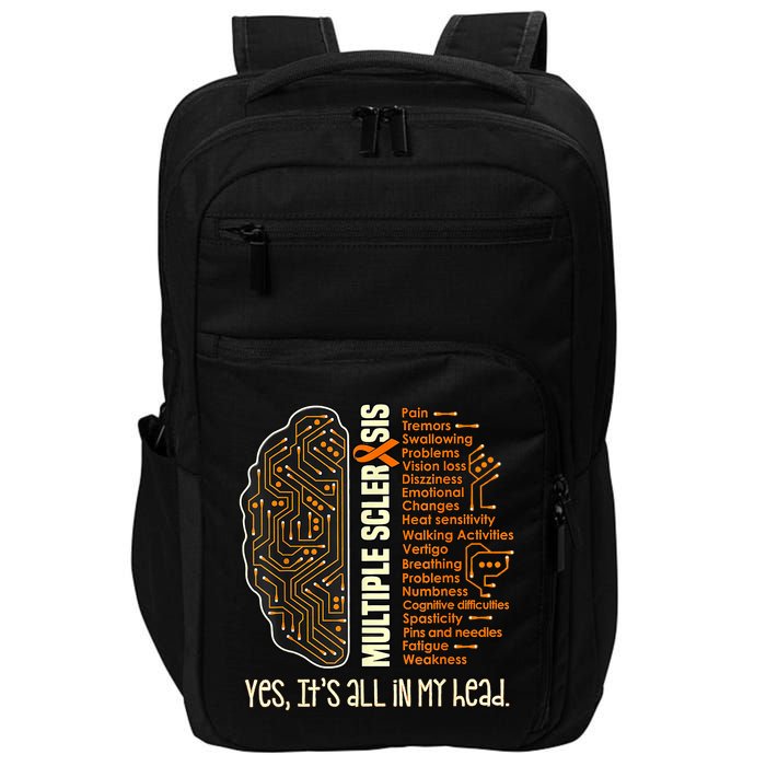 Yes It's All In My Head Multiple Sclerosis Ribbon Brain Impact Tech Backpack