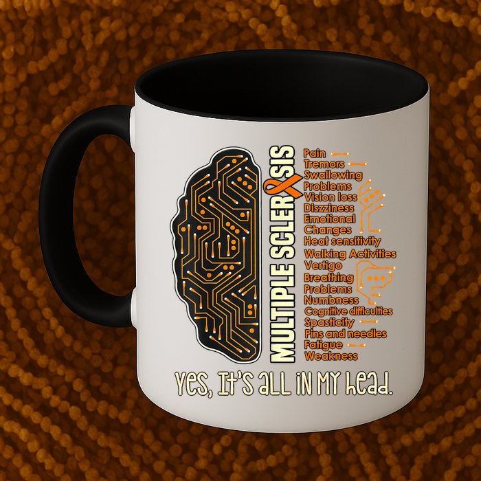 Yes It's All In My Head Multiple Sclerosis Ribbon Brain Mug