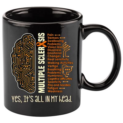 Yes It's All In My Head Multiple Sclerosis Ribbon Brain 11oz C Handle Ceramic Mug