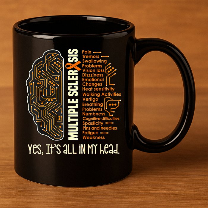 Yes It's All In My Head Multiple Sclerosis Ribbon Brain 11oz C Handle Ceramic Mug