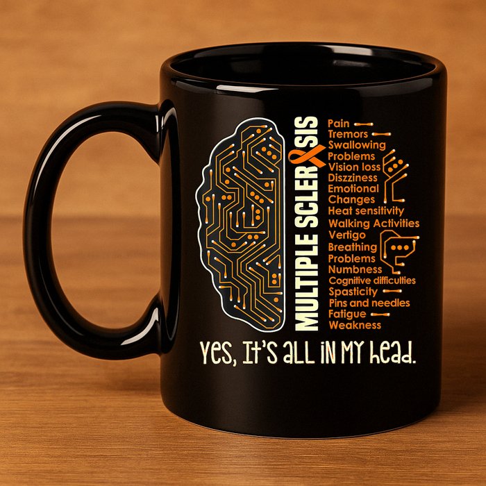 Yes It's All In My Head Multiple Sclerosis Ribbon Brain 11oz C Handle Ceramic Mug