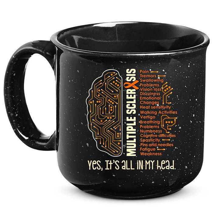 Yes It's All In My Head Multiple Sclerosis Ribbon Brain 15oz Campfire Ceramic Mug