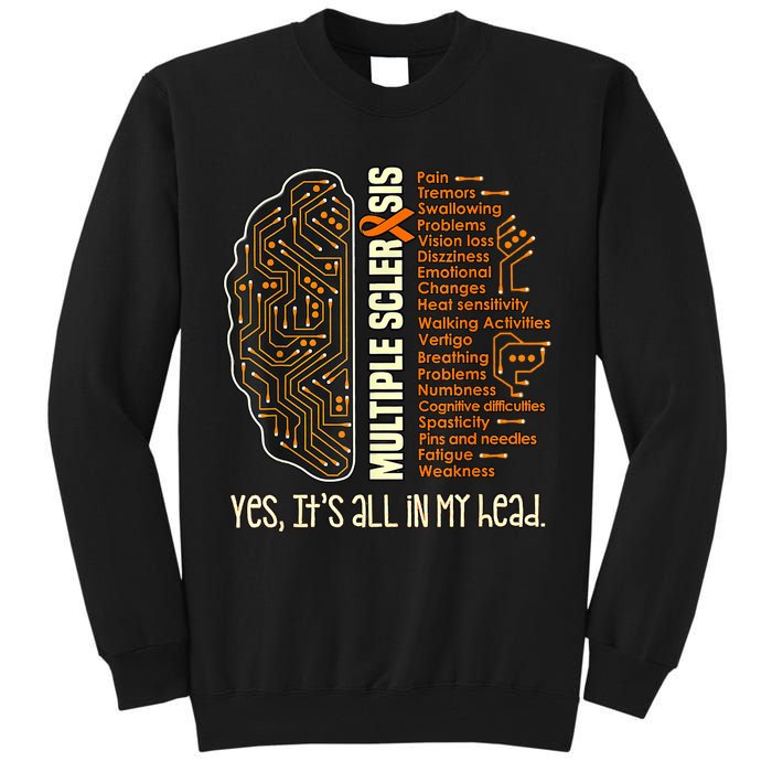 Yes It's All In My Head Multiple Sclerosis Ribbon Brain Tall Sweatshirt
