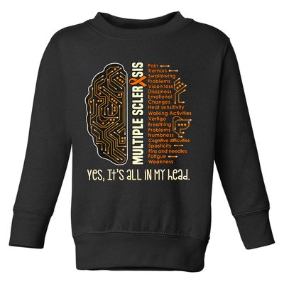 Yes It's All In My Head Multiple Sclerosis Ribbon Brain Toddler Sweatshirt