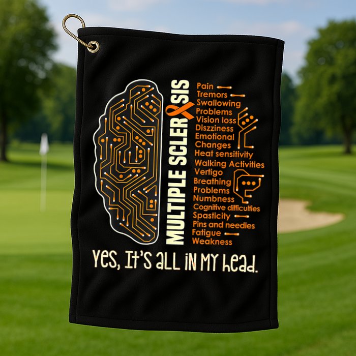 Yes It's All In My Head Multiple Sclerosis Ribbon Brain Golf Towel