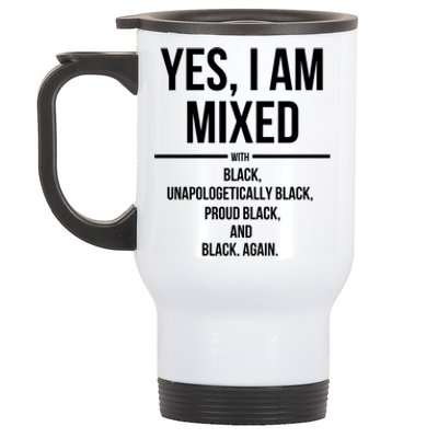 Yes I Am Mixed With Black Proud Black History Month Stainless Steel Travel Mug