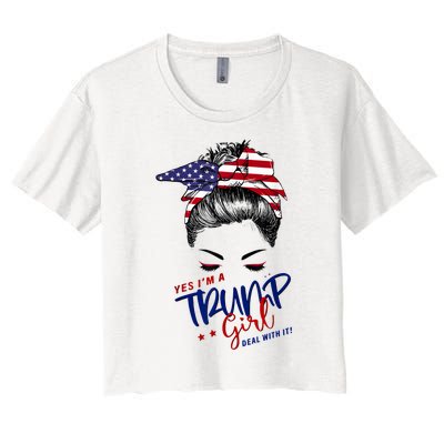 Yes IM A Trump Girl Deal With It Messy Bun Funny Trump 2024 Women's Crop Top Tee