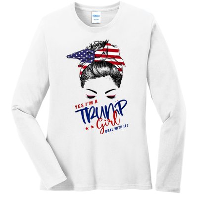 Yes IM A Trump Girl Deal With It Messy Bun Funny Trump 2024 Ladies Long Sleeve Shirt