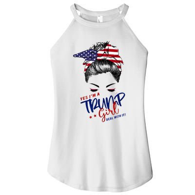 Yes IM A Trump Girl Deal With It Messy Bun Funny Trump 2024 Women's Perfect Tri Rocker Tank