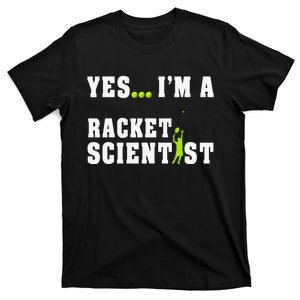 Yes I'm A Rocket Scientist Funny Player Racquetball T-Shirt