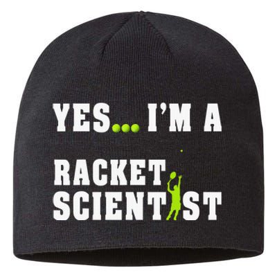 Yes I'm A Rocket Scientist Funny Player Racquetball Sustainable Beanie