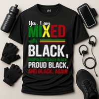 Yes I Am Mixed With Black Proud Black History Month Cooling Performance Crew T-Shirt