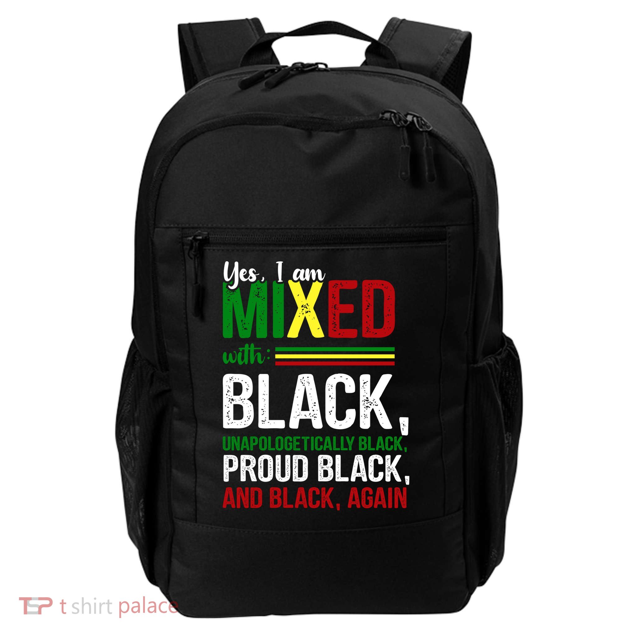Yes I Am Mixed With Black Proud Black History Month Backpack