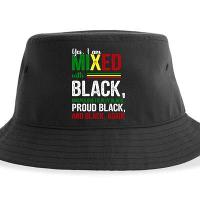 Yes I Am Mixed With Black Proud Black History Month Sustainable Bucket Hat