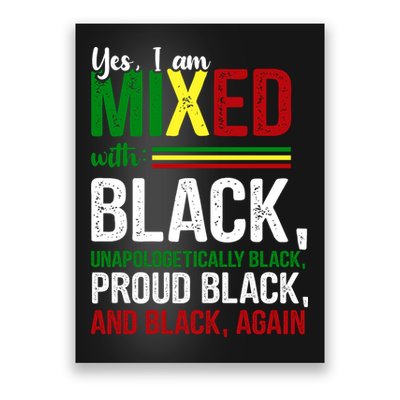 Yes I Am Mixed With Black Proud Black History Month Poster