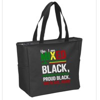 Yes I Am Mixed With Black Proud Black History Month Zip Tote Bag