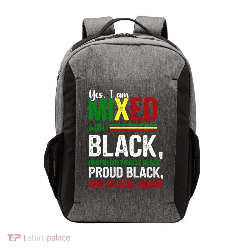 Yes I Am Mixed With Black Proud Black History Month Vector Backpack