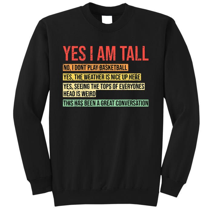 Yes I Am Tall Sweatshirt