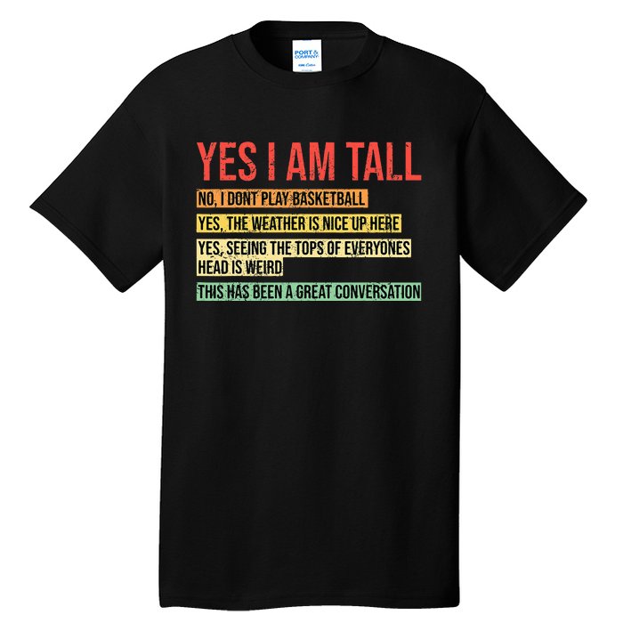 Yes I Am Tall Tall T-Shirt