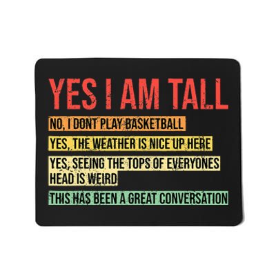 Yes I Am Tall Mousepad