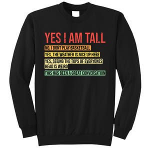 Yes I Am Tall Tall Sweatshirt