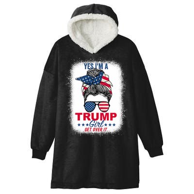 Yes Im A Trump Girl Get Over It Vneck Hooded Wearable Blanket