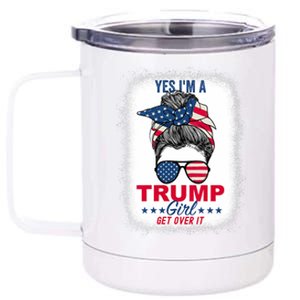 Yes Im A Trump Girl Get Over It Vneck 12 oz Stainless Steel Tumbler Cup