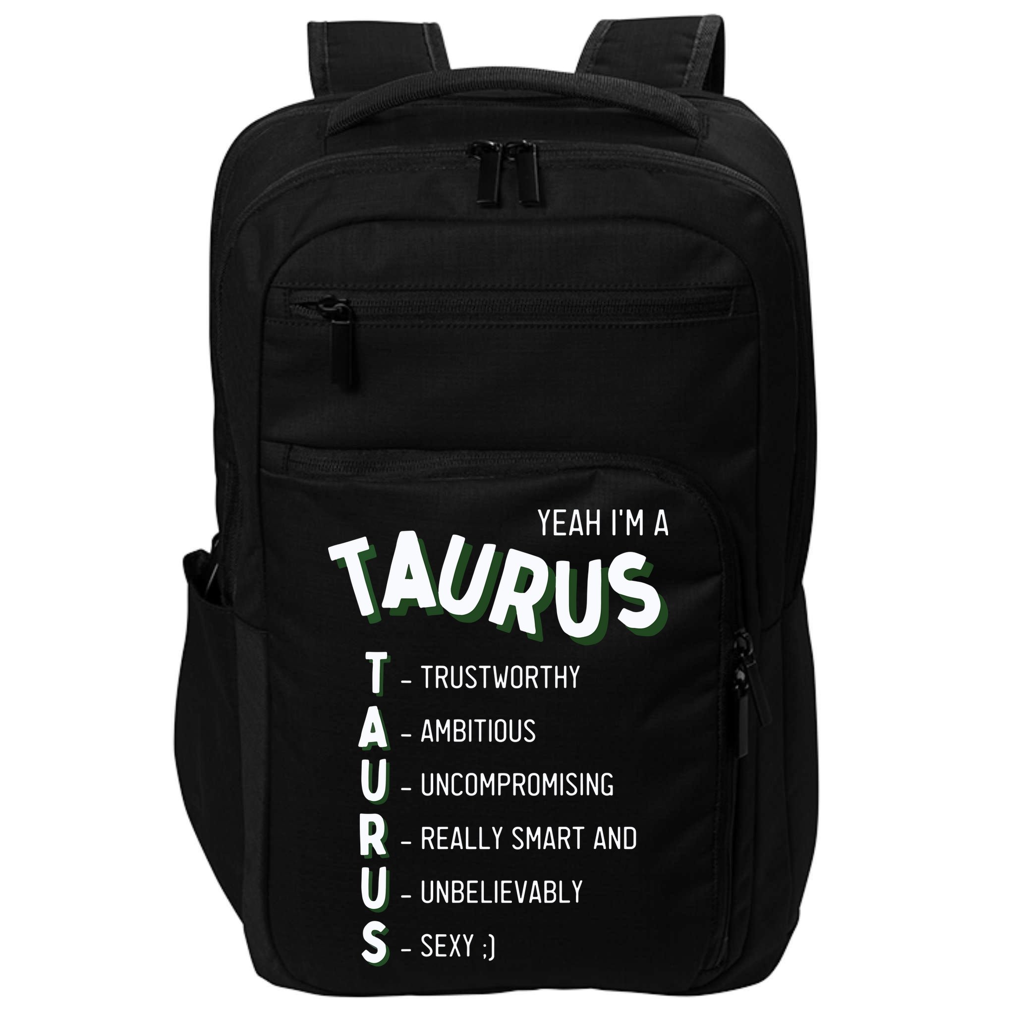 Yeah Im A Taurus Zodiac Impact Tech Backpack