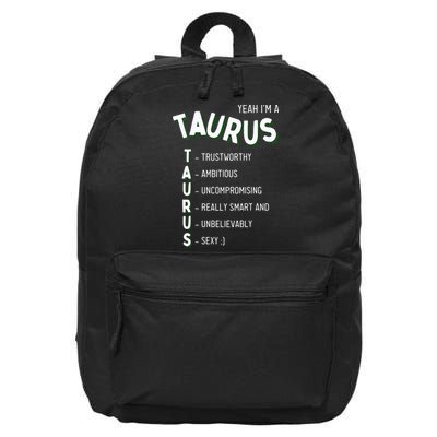 Yeah Im A Taurus Zodiac 16 in Basic Backpack