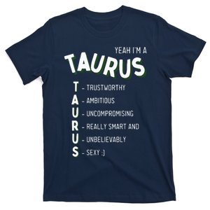 Yeah Im A Taurus Zodiac T-Shirt