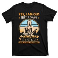 Yes I Am Old But I Saw Bruce Springs Teen On Stage Memories Vintage T-Shirt