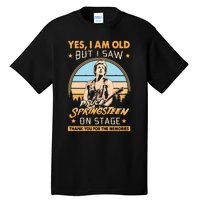 Yes I Am Old But I Saw Bruce Springs Teen On Stage Memories Vintage Tall T-Shirt