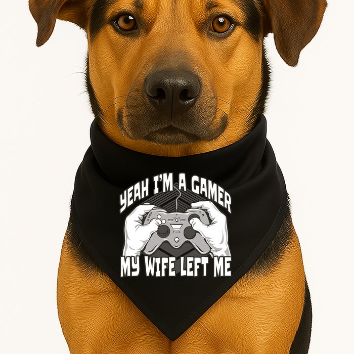 Yeah I'm A Gamer My Wife Left Funny USA-Made Doggie Bandana