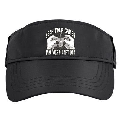 Yeah I'm A Gamer My Wife Left Funny Adult Drive Performance Visor