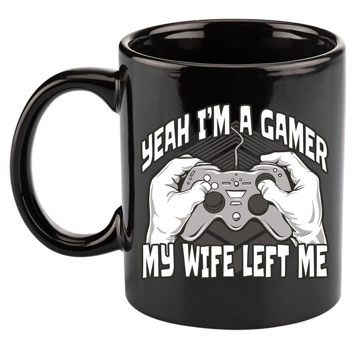 Yeah I'm A Gamer My Wife Left Funny 11oz C Handle Ceramic Mug