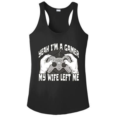 Yeah I'm A Gamer My Wife Left Funny Ladies PosiCharge Competitor Racerback Tank
